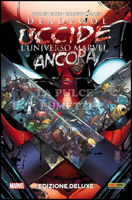 DEADPOOL UCCIDE L'UNIVERSO MARVEL ANCORA - EDIZIONE DELUXE